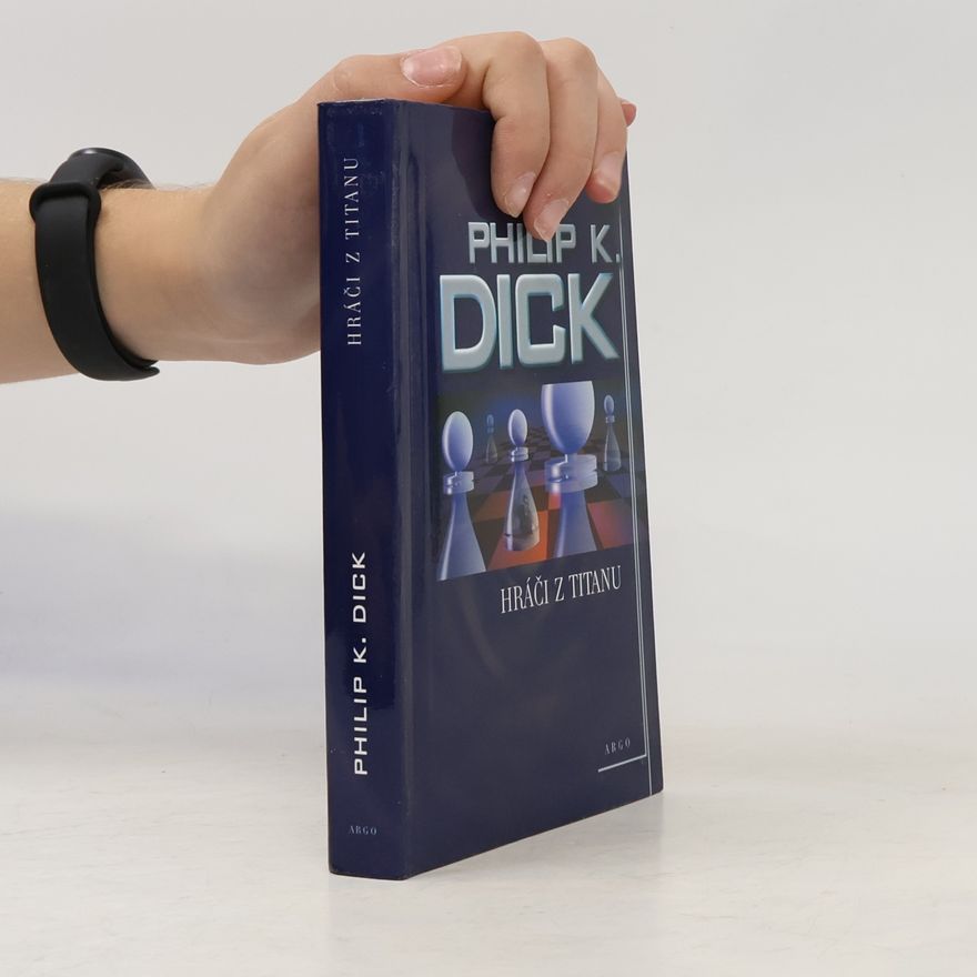 Philip K. Dick Hráči z Titanu