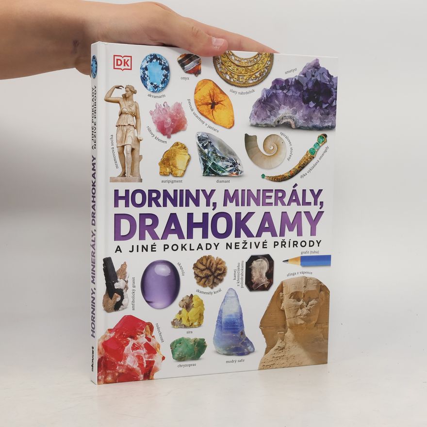 Dan Green Horniny, minerály, drahokamy a jiné poklady neživé přírody