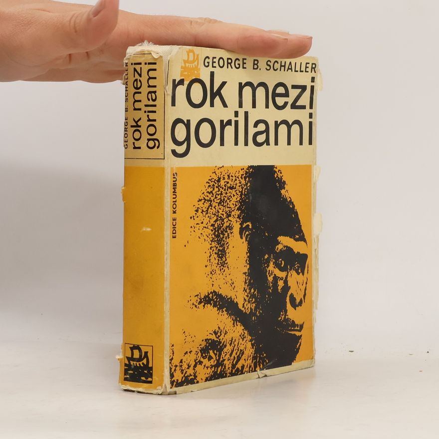 George Schaller Rok mezi gorilami
