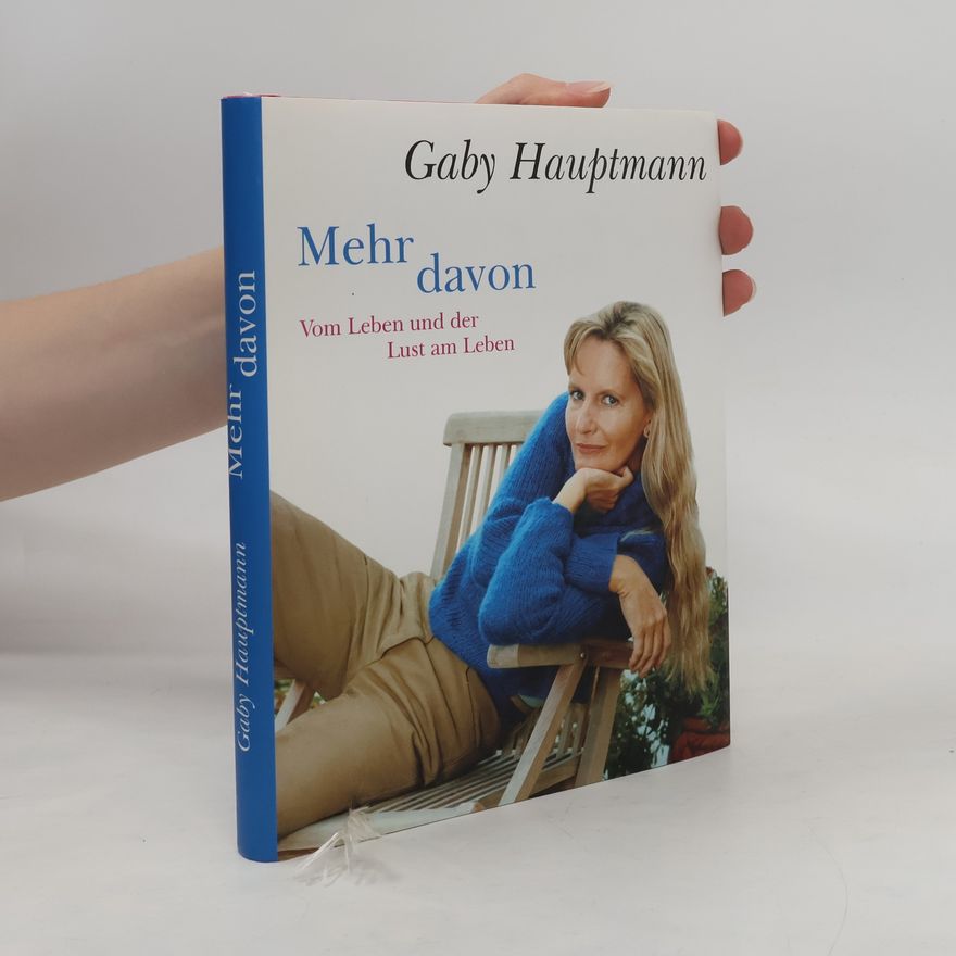 Gaby Hauptmann Mehr davon
