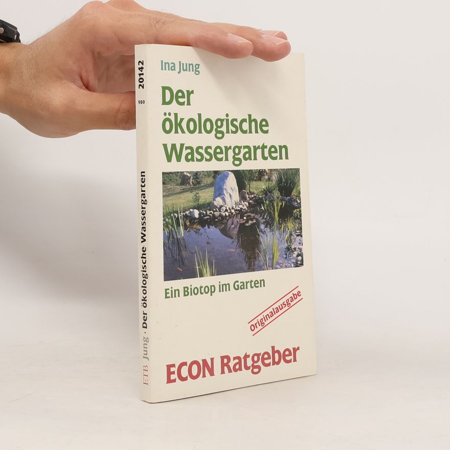 Ina Jung ECON Ratgeber: Der ökologische Wassergarten