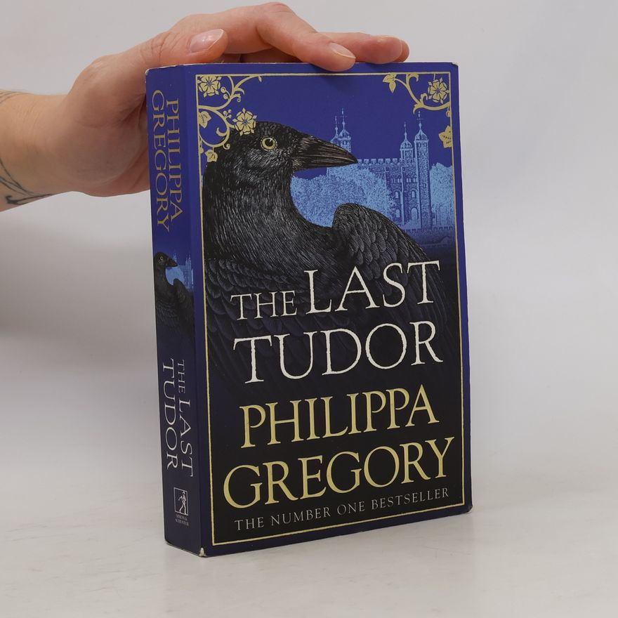 Philippa Gregory The last Tudor