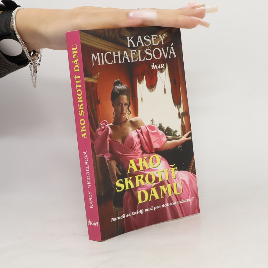 Kasey Michaels Ako skrotiť dámu