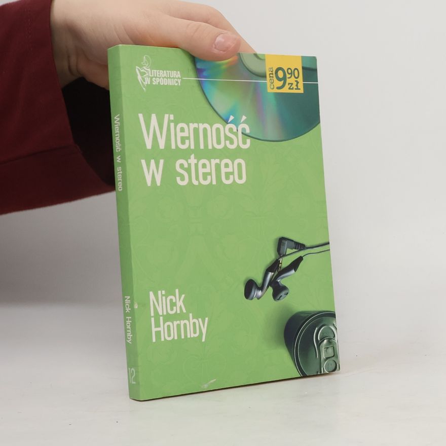 Nick Hornby Wiernosc w stereo
