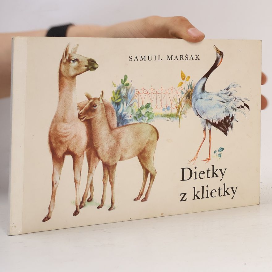 Samuil Jakovlevič Maršak Dietky z klietky