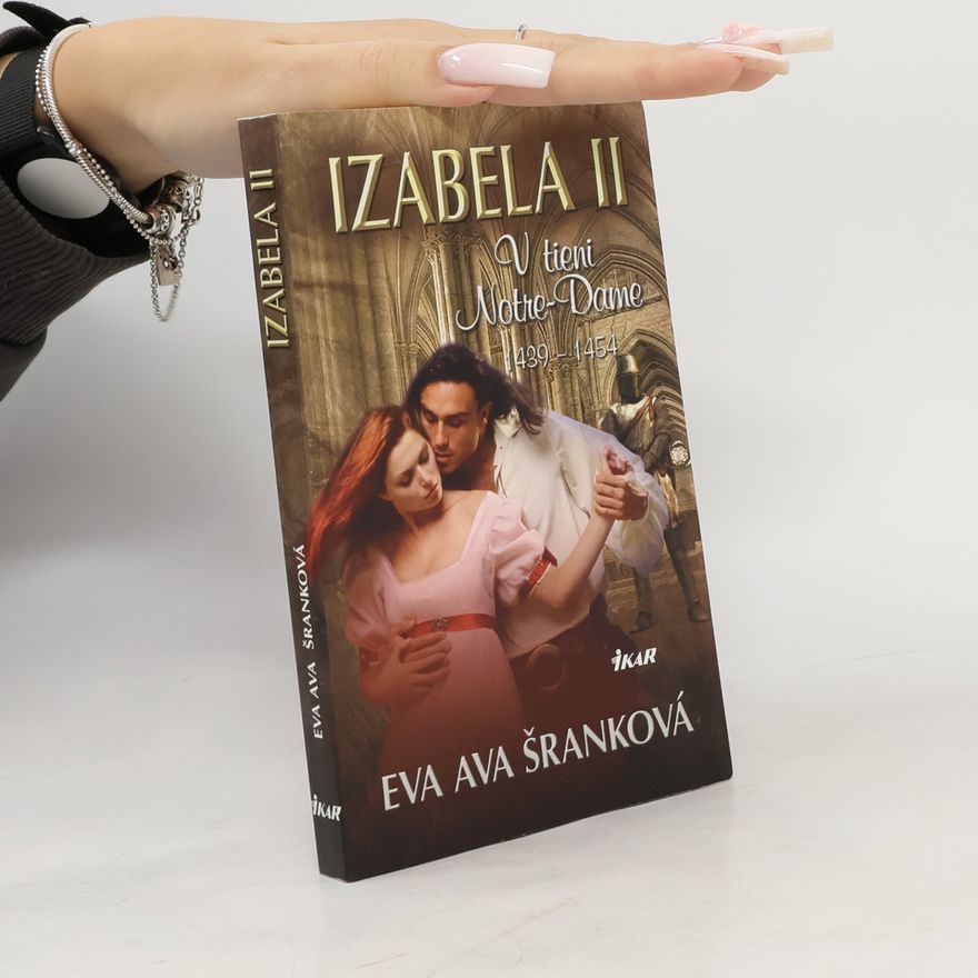 Eva Ava Šranková Izabela II. V tieni Notre-dame