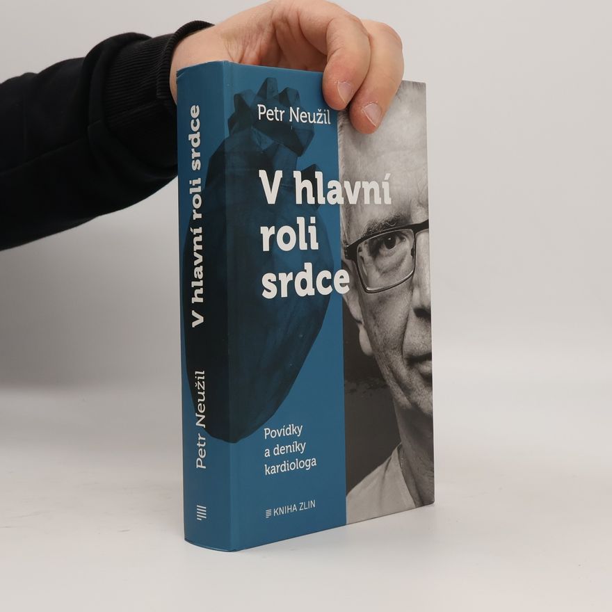 Petr Neužil V hlavní roli srdce