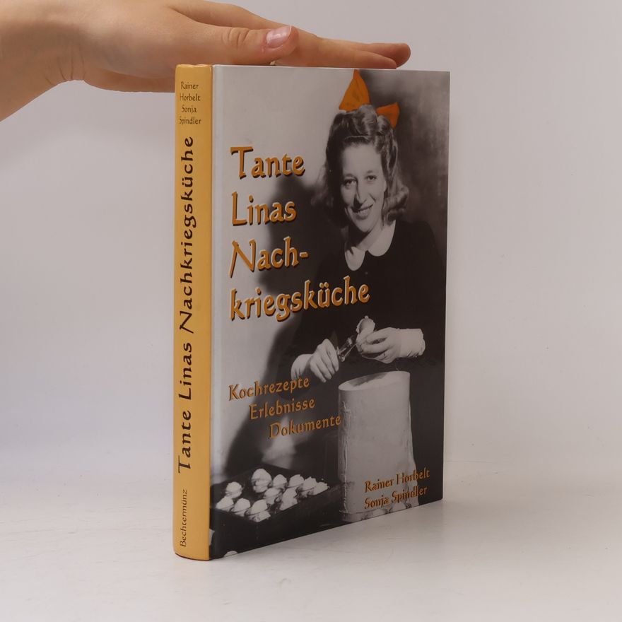 Rainer Horbelt Tante Linas Nachkriegsküche