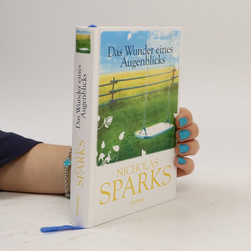 Nicholas Sparks Das Wunder eines Augenblicks