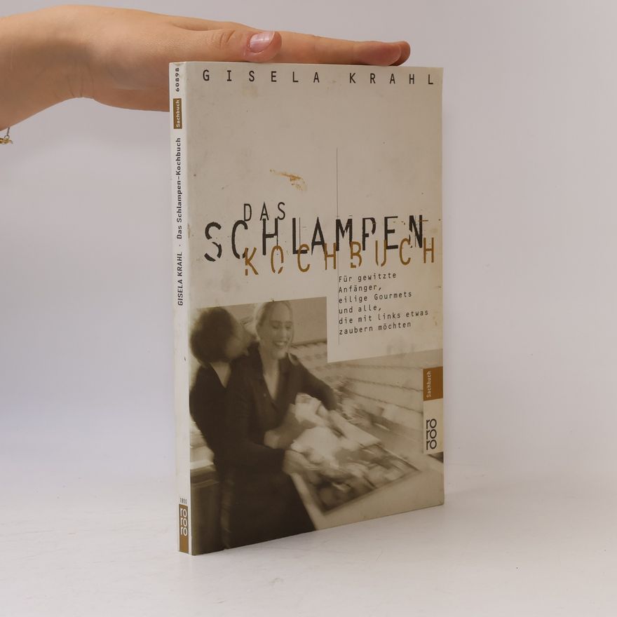 Gisela Krahl Das Schlampen-Kochbuch
