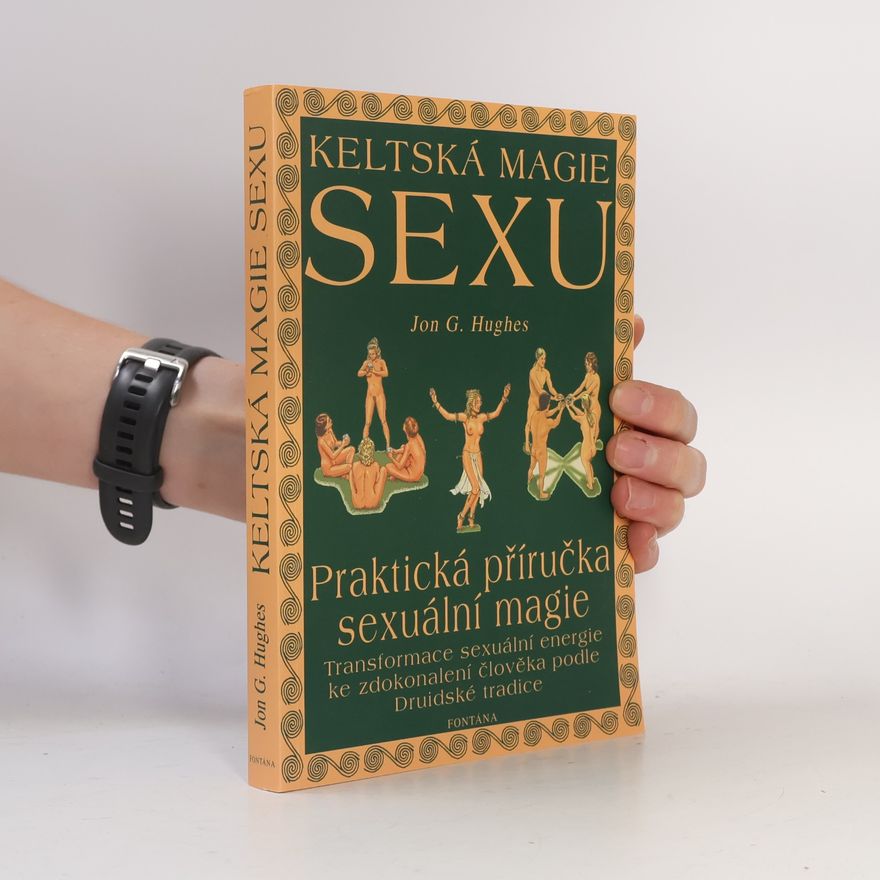 Jon G. Hughes Keltská magie sexu