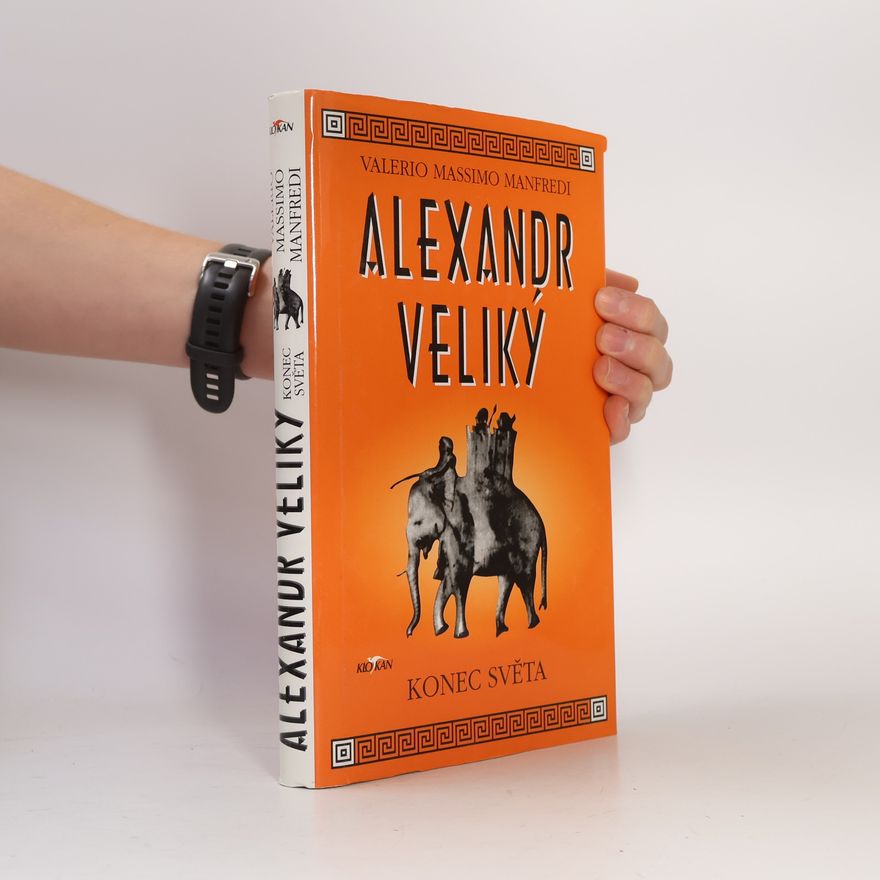 Alena Jíchová Alexandr Veliký: Konec světa