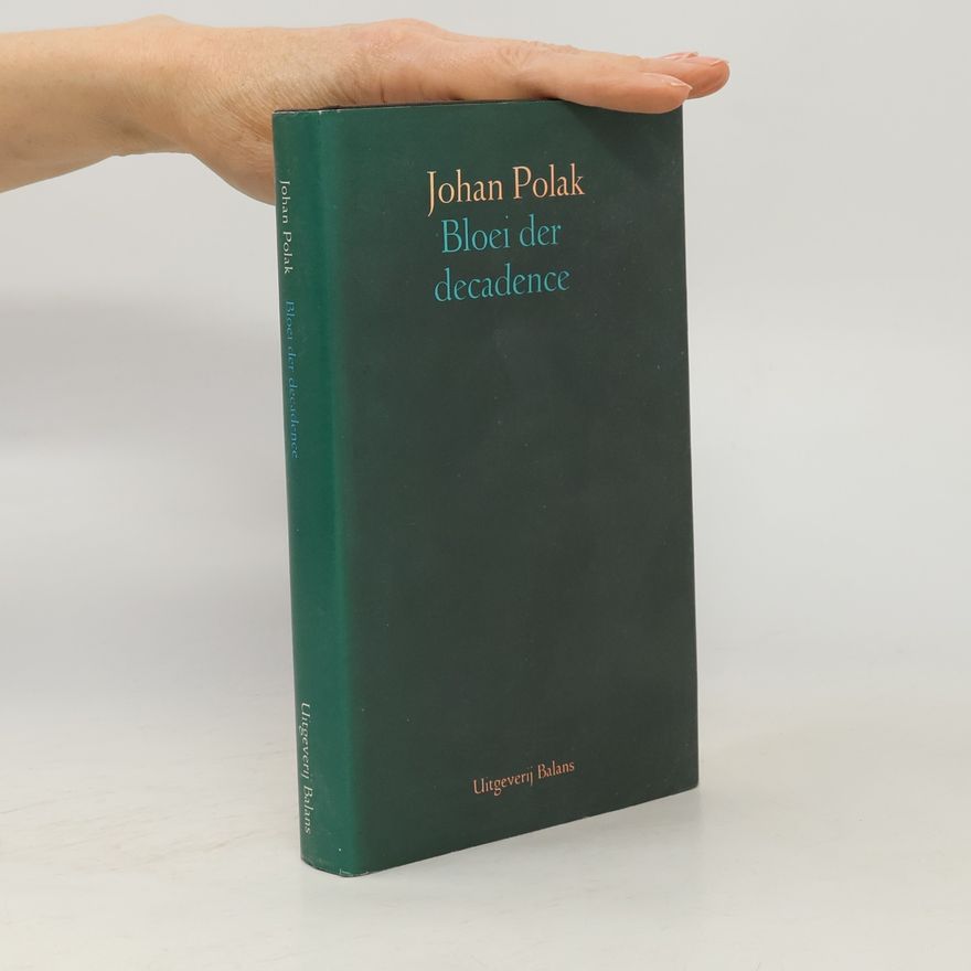 Johan Polak Bloei der decadence