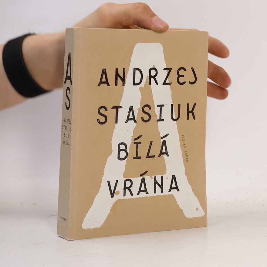 Andrzej Stasiuk Bílá vrána