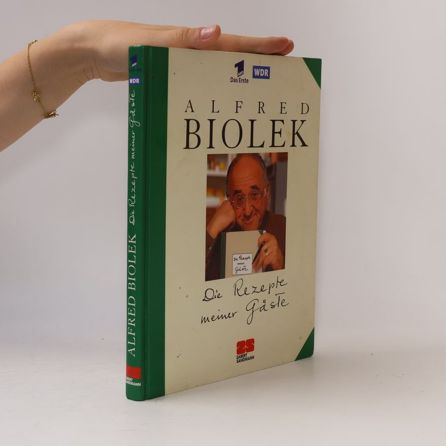 Alfred Biolek Die Rezepte meiner Gäste