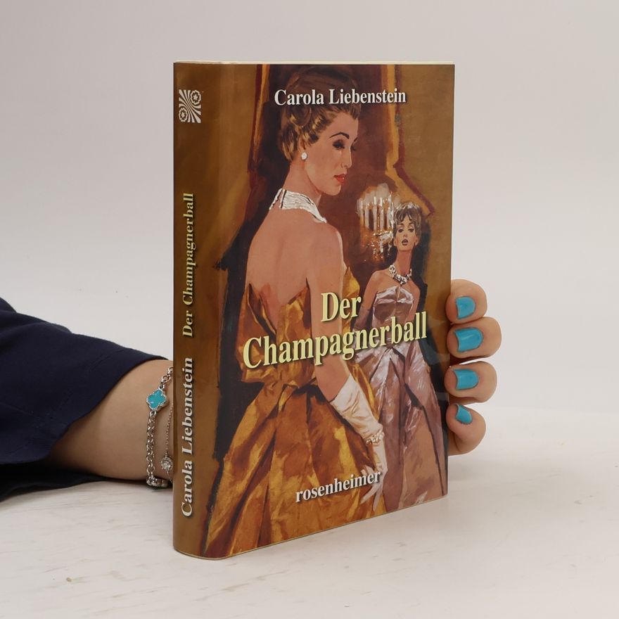Carola Liebenstein Der Cahmapagnerball