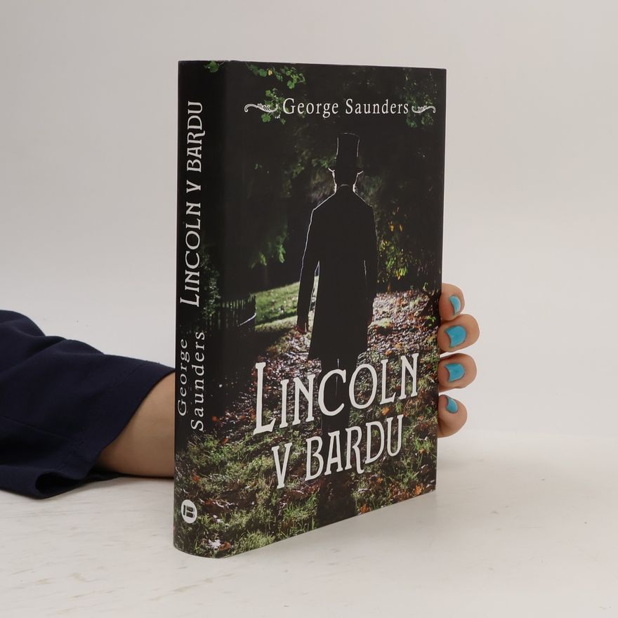 George Saunders Lincoln v bardu
