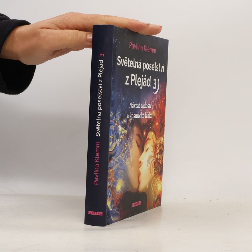Pavlína Klemm Světelná poselství z Plejád. 3