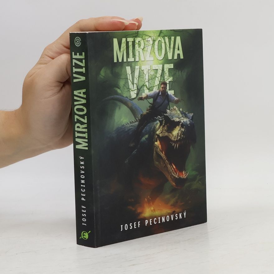 Josef Pecinovský Mirzova vize