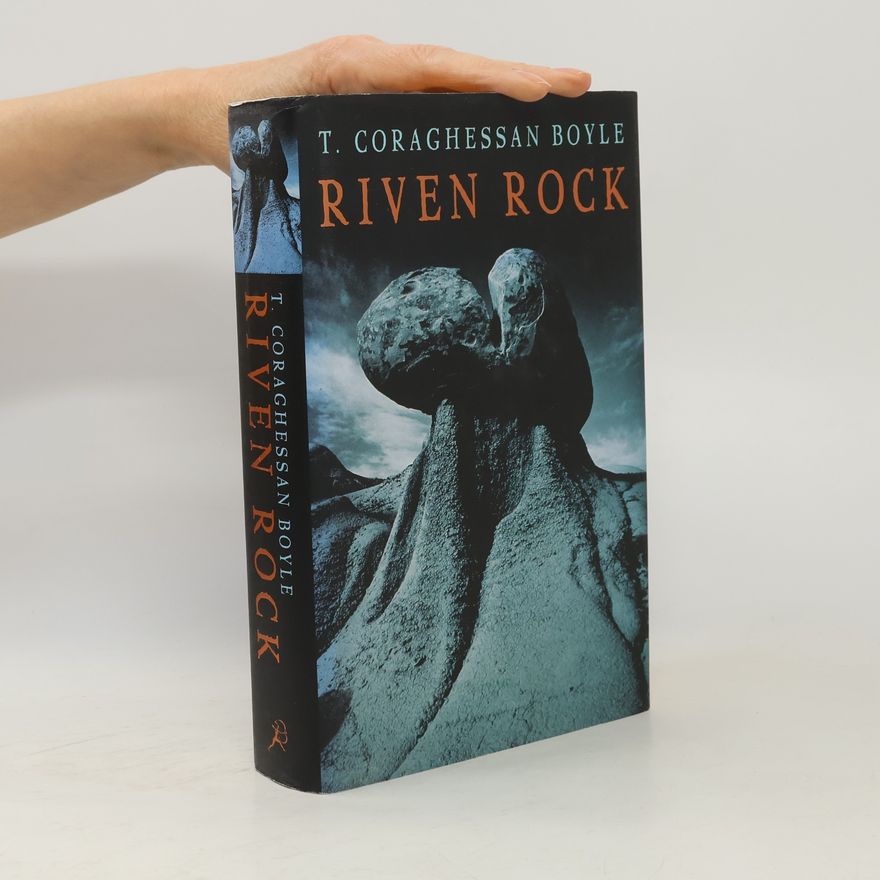 T. Coraghessan Boyle Riven Rock