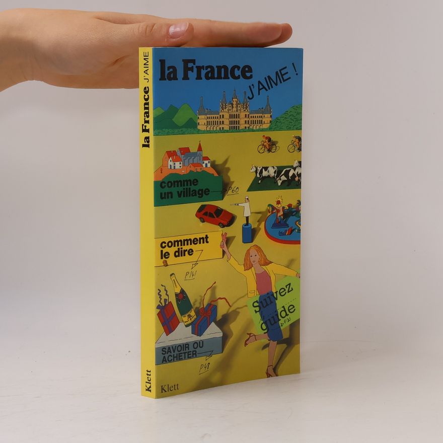 Gilbert Quénelle La France, j'aime!