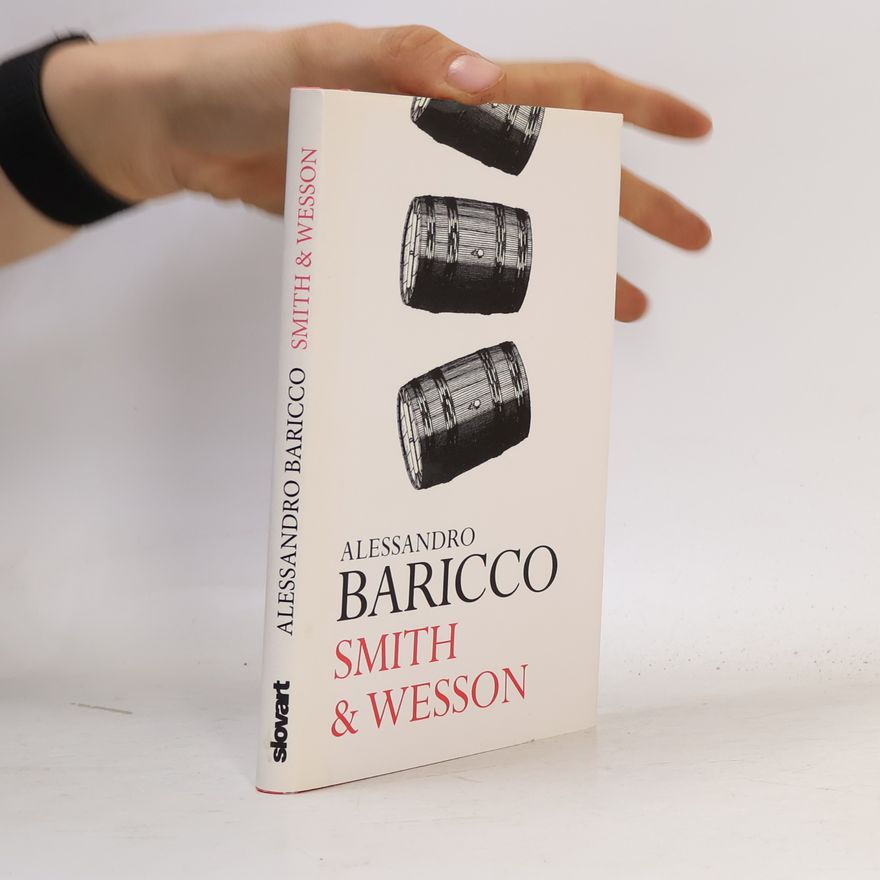 Alessandro Baricco Smith & Wesson