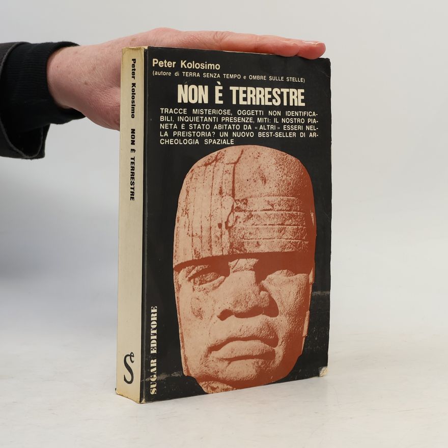 Peter Kolosimo Non è terrestre