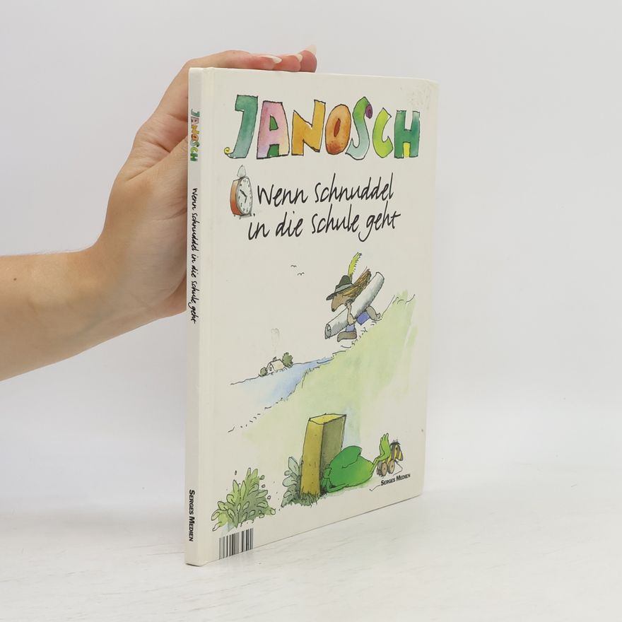 Janosch Wenn Schnuddel in die schule geht