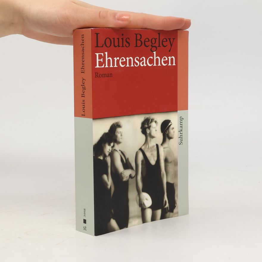 Louis Begley Ehrensachen