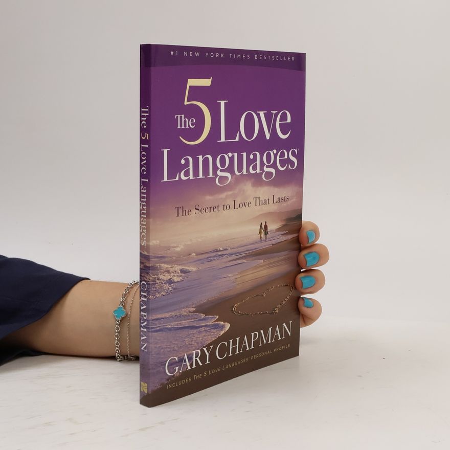 Gary Chapman The 5 Love Languages