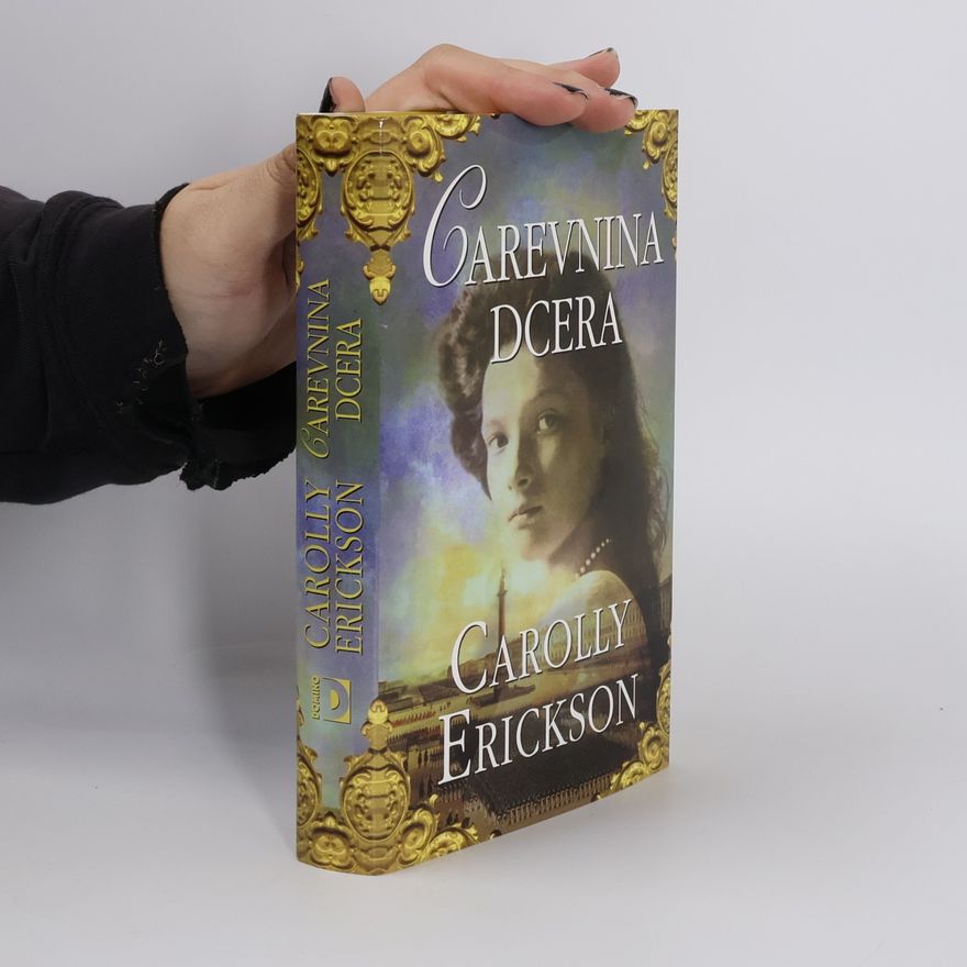 Carolly Erickson Carevnina dcera