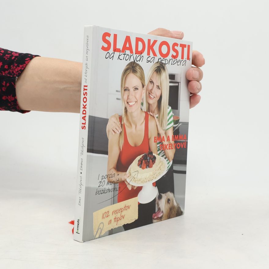 Emma Tekelyová Sladkosti, od ktorých sa nepriberá
