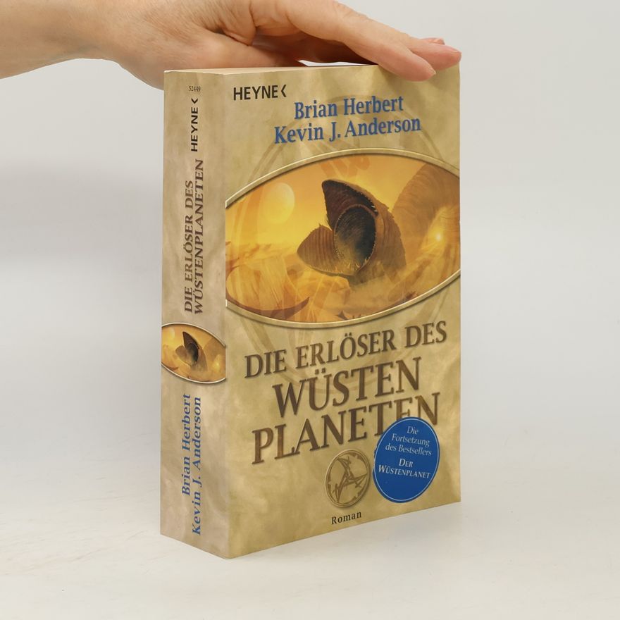 Brian Herbert Die Erlöser des Wüstenplaneten