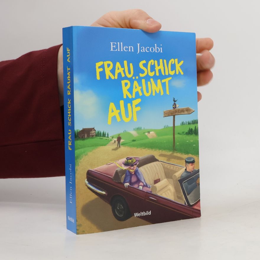 Ellen Jacobi Frau Schick räumt auf
