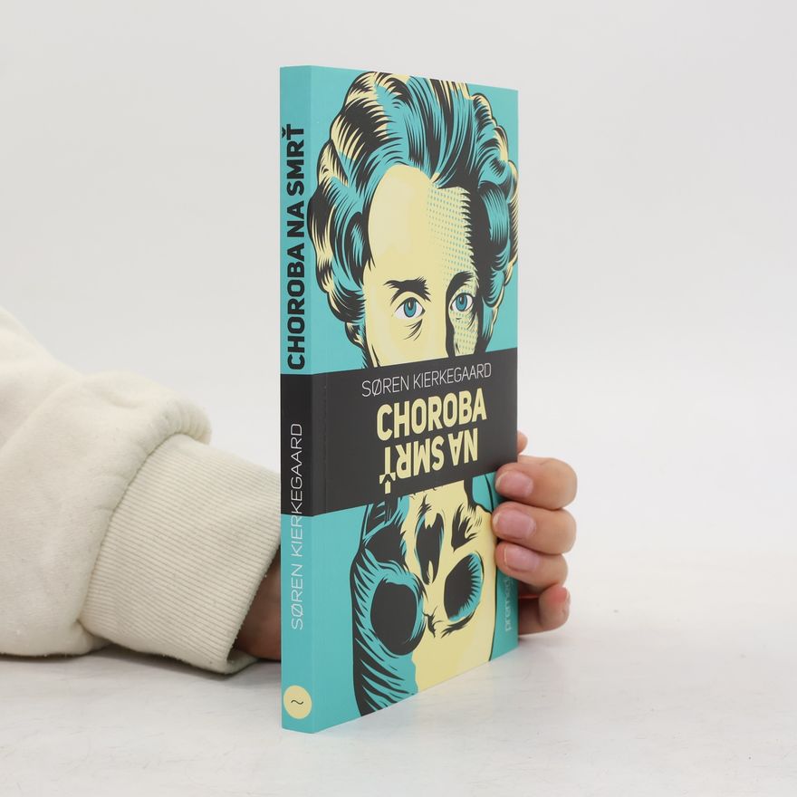 Søren Kierkegaard Choroba na smrť