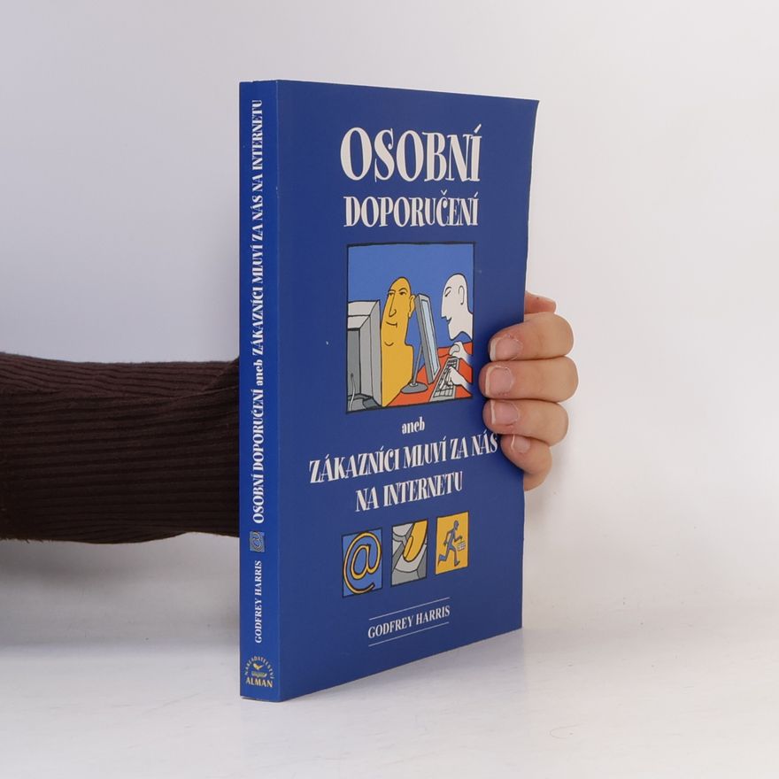 Collectif d'auteurs Osobní doporučení, aneb, Zákazníci mluví za nás na internetu