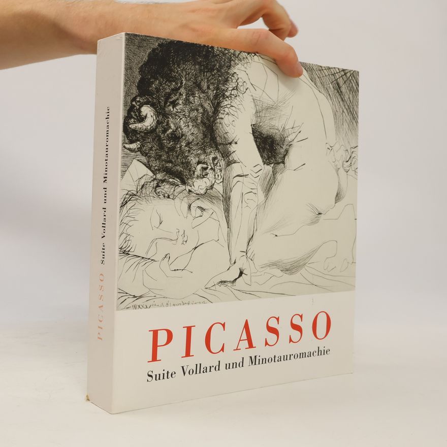 Picasso Picasso. Suite Vollard und Minotauromachie