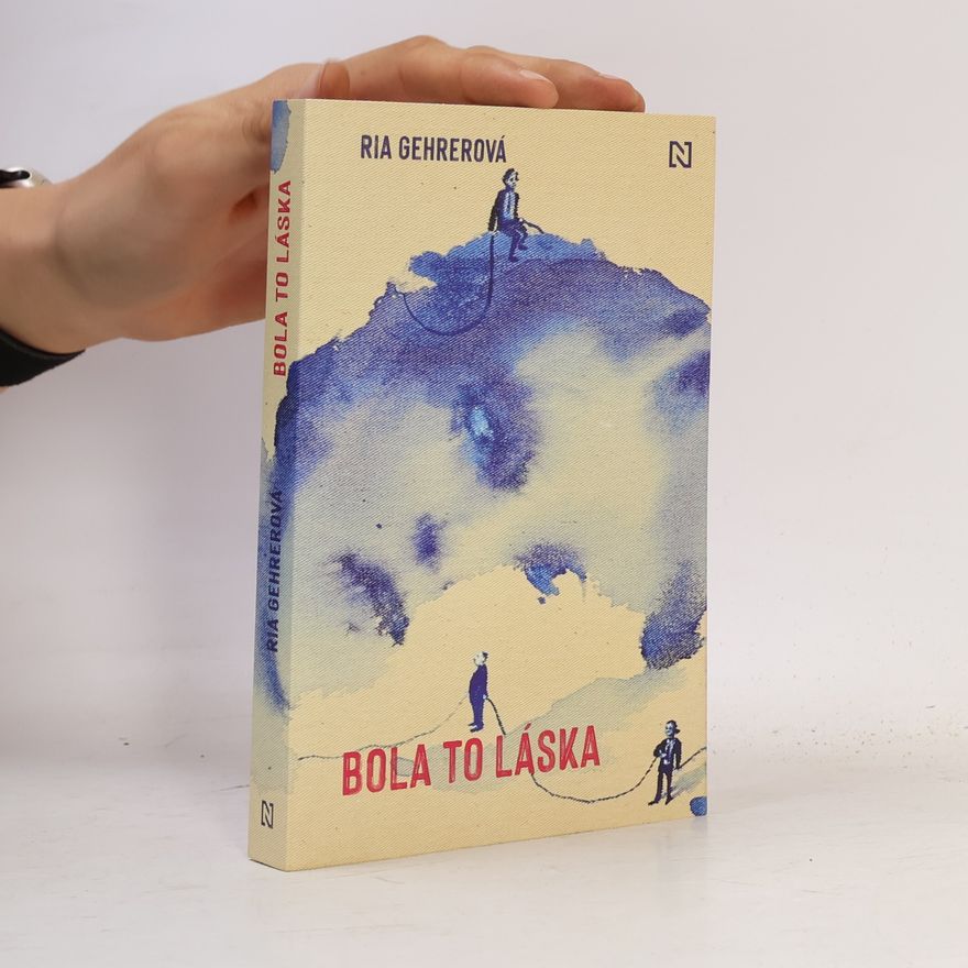 Ria Gehrerová Bola to láska