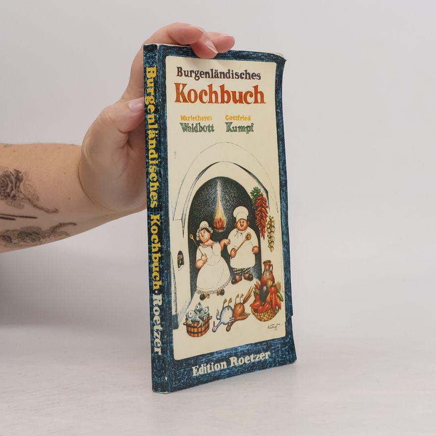 Marietheres Waldbott Burgenländisches Kochbuch
