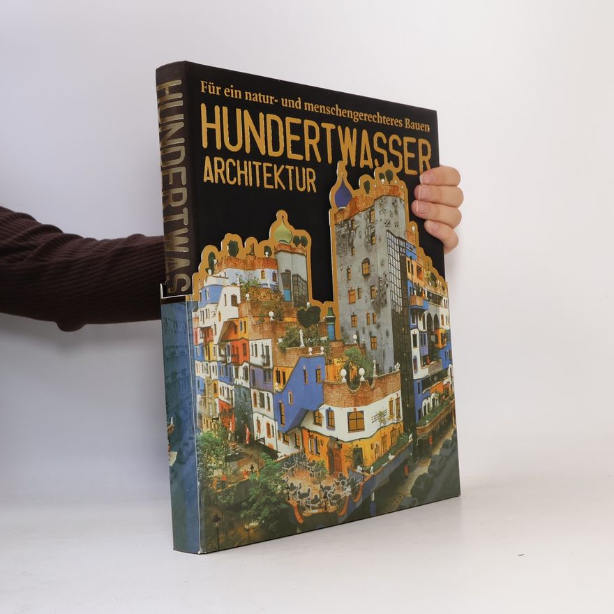 Friedensreich Hundertwasser Hundertwasser Architektur