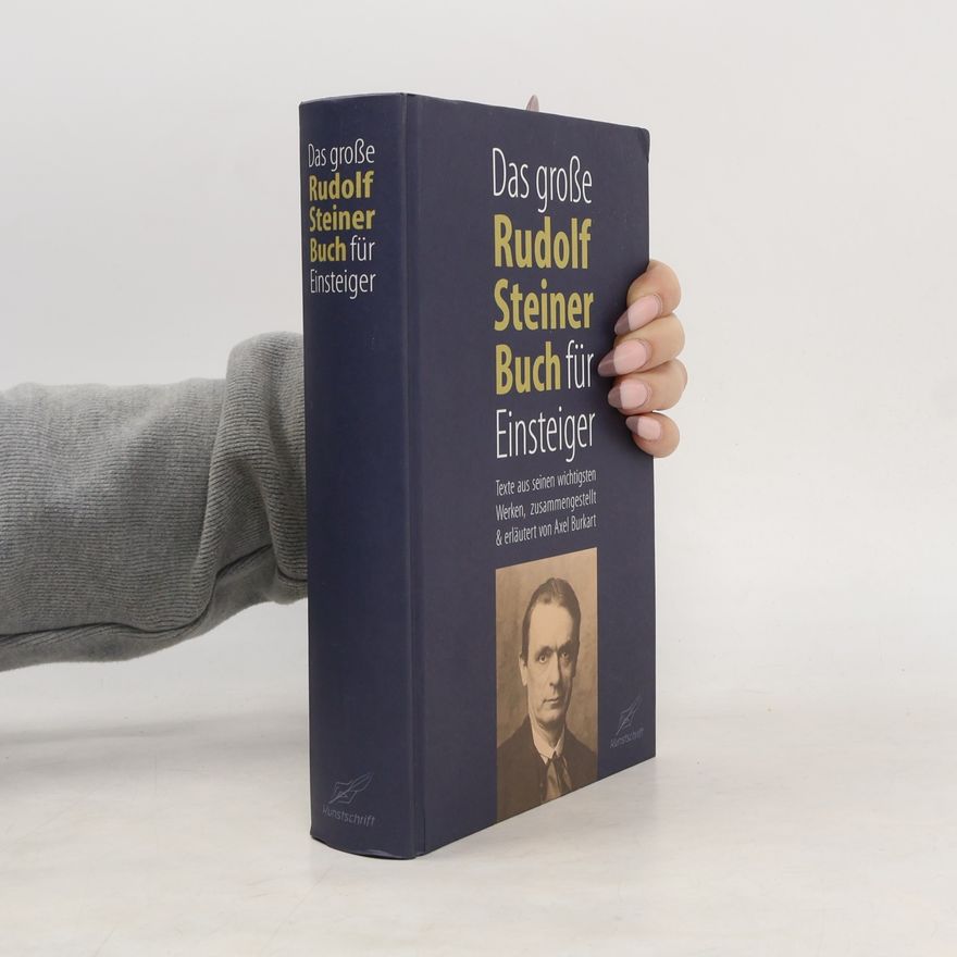 Axel Burkart Das große Rudolf Steiner Buch für Einsteiger