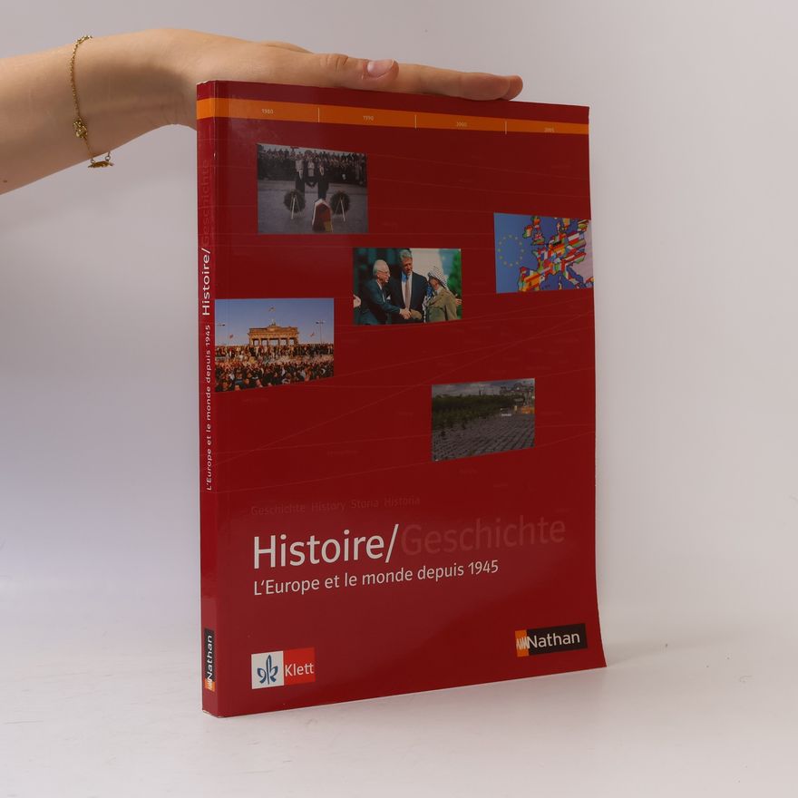 Autorenkollektiv Historie/Geschichte. L' Europe et le monde depuis 1945