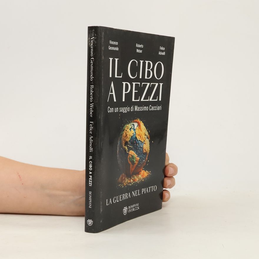 Roberto Weber Overlook: Il cibo a pezzi. La guerra nel piatto