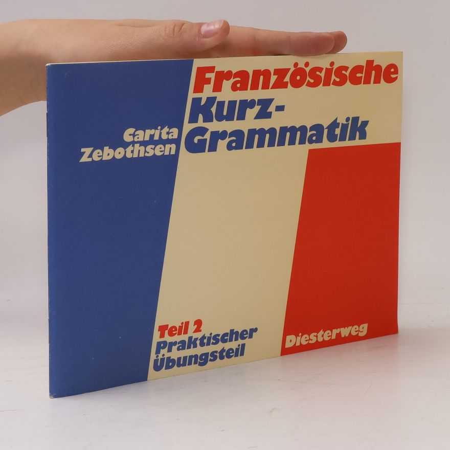 Carita Zebothsen Französische Kurzgrammatik