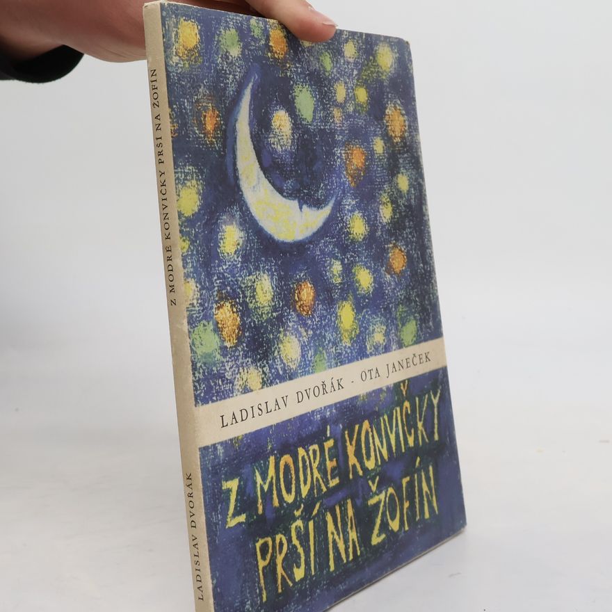 Ladislav Dvořák Z modré konvičky prší na Žofín