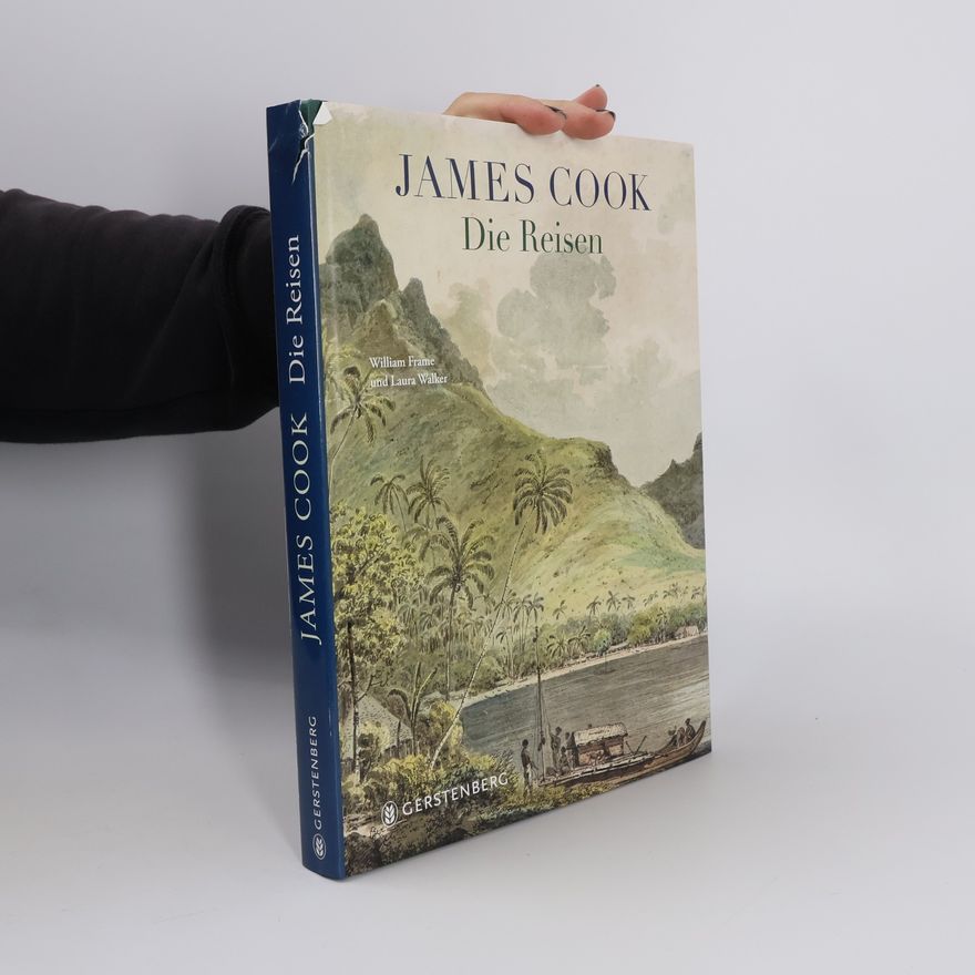William Frame James Cook - die Reisen