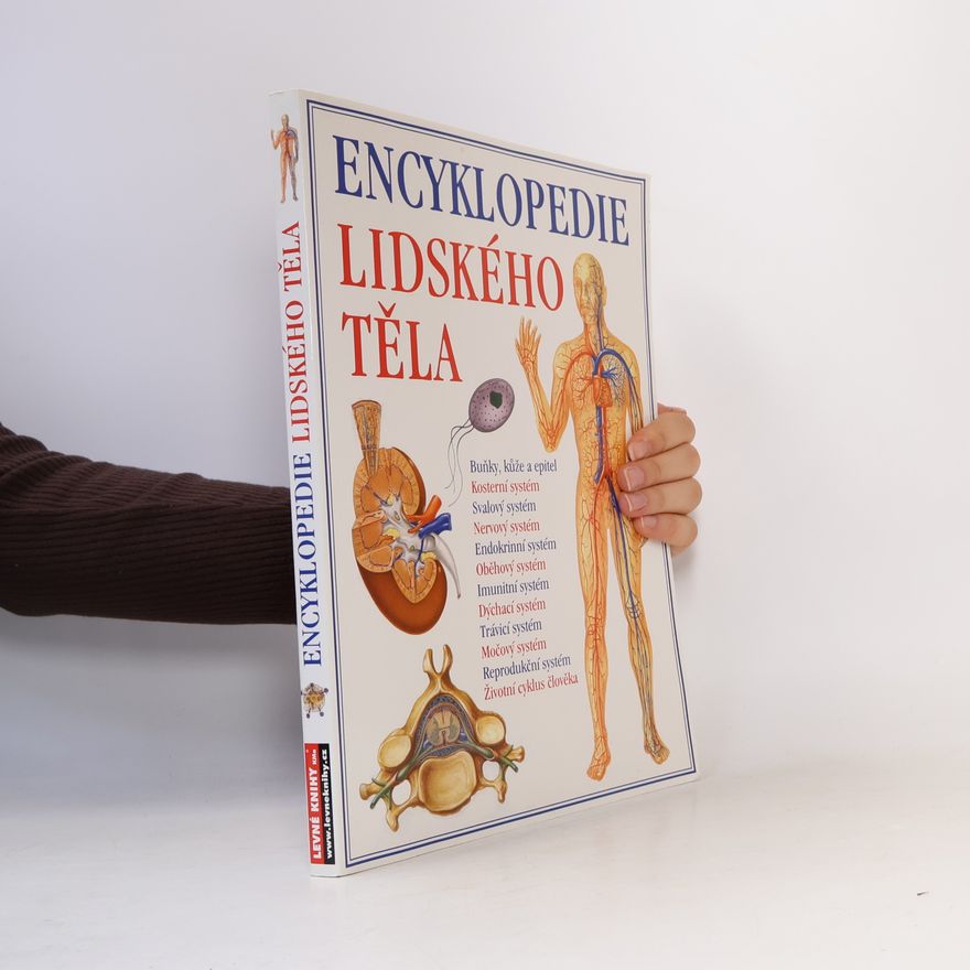 Eugen Fales Encyklopedie lidského těla. Ilustrovaný průvodce jeho stavbou, funkcí a některými poruchami