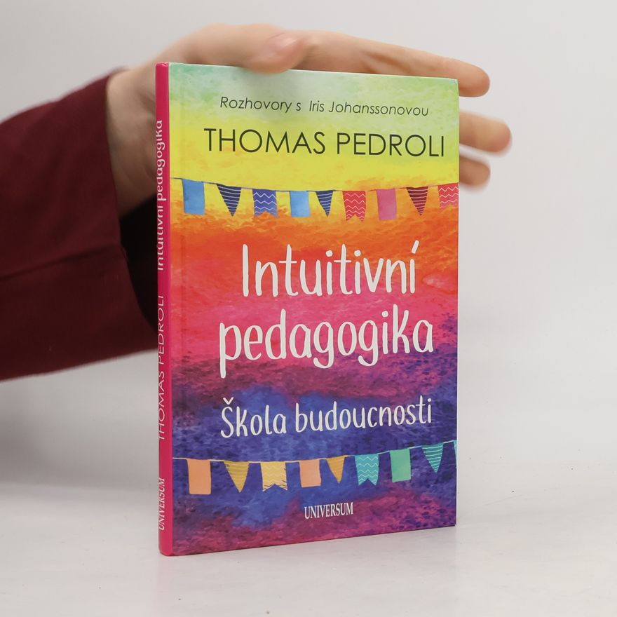 Johana Doubravová Intuitivní pedagogika. Škola budoucnosti