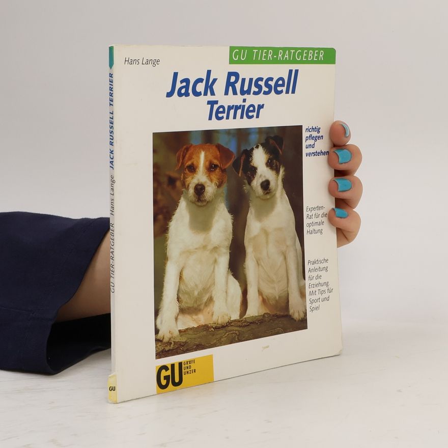 Hans Lange Jack-Russell-Terrier richtig pflegen und verstehen
