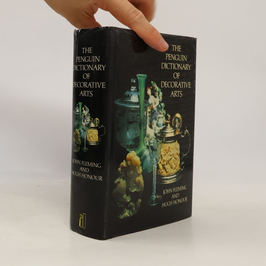 Hugh Honour The Penguin dictionary of decorative arts
